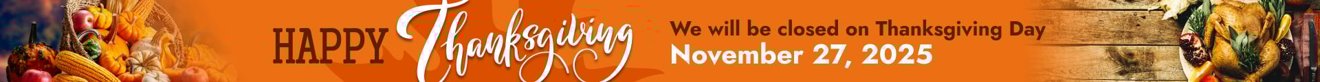 We will be closed on November 27 for Thanksgiving